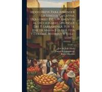 Modo Breve Para Aprender La Lengua Vizcayna. [Followed By] Suplementos Al Diccionario Trilingüe Del P. Larramendi, Por Fr. José De María [Ed. By F. Fi