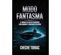 MODO FANTASMA: El Manual de Asalto Psicológico para Dominar el Mercado en Silencio