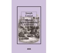 Młodość Jądro ciemności U kresu sił - Joseph Conrad (Classiques de la littérature étrangère en polonais)