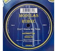 Moduas Vs Rubec - Don't Waste My Time [Import]