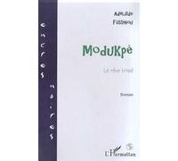 Modukpè Le rêve brisé - Adélaïde Fassinou - L'harmattan - broché - Roman
