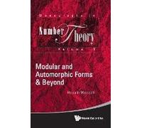 Modular And Automorphic Forms & Beyond