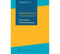 Modular Forms: A Classical Approach