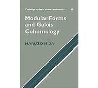 Modular Forms and Galois Cohomology, Cambridge Studies in Advanced Mathematics Haruzo Hida (Auteur)