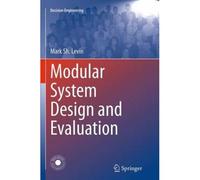 Modular System Design And Evaluation
