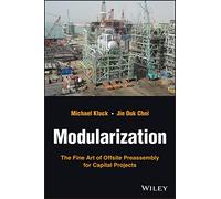 Jin Ouk Choi – Modularisation – L'art de la pré-assemblage hors site pour projets d'investissement