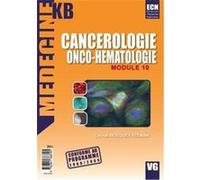 module 10 , cancérologie et onco-hématologie Bosque-Freeman, L. (Auteur)