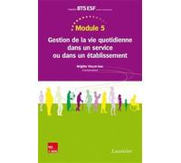 Module 5 - Gestion de la vie quotidienne dans un service ou dans un établissement - Corinne Daudier - Technique Et Documentation - broché - Scolaire / Universitaire