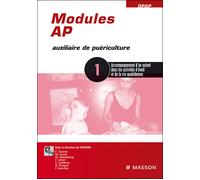 Modules AP - 1 L'accompagnement d'un enfant dans les activités d'éveil et de la vie quotidienne - Collectif - Elsevier Masson - broché - Etude