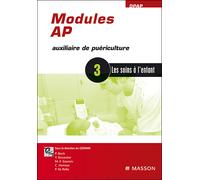 Modules AP - 3 Les soins à l'enfant - Collectif - Elsevier Masson - broché - Etude