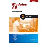 Modules AS - 3 Les soins - Marie-Odile Rioufol - Elsevier Masson - broché - Etude