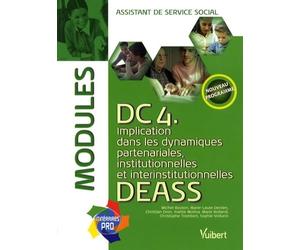 Modules DC4 DEASS: Implication dans les dynamiques partenariales, institutionnelles et interinstitutionnelles, assistant de service social