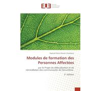 Modules de formation des Personnes Affectées: par le Projet de délocalisation et de réinstallation des communautés de Gorumbwa 2ᵉ édition