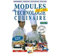 Modules de technologie culinaire BEP-CAP.: Tome 2, Version élève