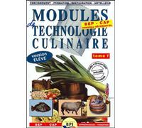 Modules de technologie culinaire, version élève, tome 1