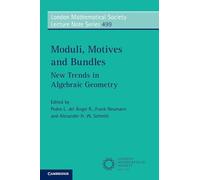 Moduli, Motives and Bundles: New Trends in Algebraic Geometry
