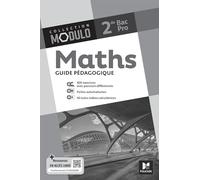 Modulo - MATHS - 2de Bac Pro - Ed. 2024 - Guide pédagogique