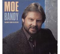 MOE BANDY - You Haven't Heard The Last Of Me