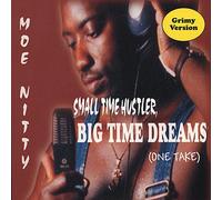 Moe Nitty - Small Hustler Big Time Dreams