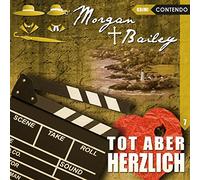Möckel,Ulrike - Morgan & Bailey 07: Tot Aber Herzlich