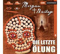 Morgan & Bailey 08. Die Letzte Ölung
