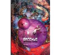 MOELLE GRAPHIK Bacchus : Artiste de l'extase