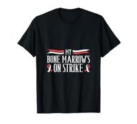 Moelle osseuse en grève - Anémie Humour T-Shirt