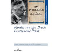 Moeller Van Den Bruck Le Troisième Reich
