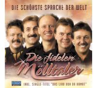 Moelltaler,die Fidelen - Die Schönste Sprache der [Import]