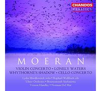 Moeran : Concerto pour violon - Lonely Waters - Whythorne's Shadow - Concerto pour violoncelle