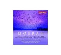 Moeran – Concerto pour violon · Lonely Waters · Whythorne's Shadow · Concerto pour violoncelle