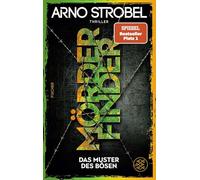 Mörderfinder - Das Muster des Bösen: Thriller | Nervenaufreibende Kidnapping-Ermittlung für alle Thrillerfans von Nr.1-Erfolgsautor Arno Strobel