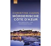 Mörderische Côte d'Azur. Der erste Fall für Kommissar Duval | Christine Cazon Christine Cazon (Auteur)