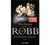 Mörderische Hingabe | Nora Roberts Nora RobertsNora Roberts (Auteur)