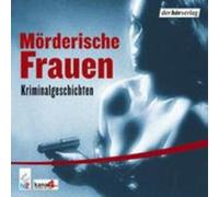 Bahngeschichten – Mörderische Frauen