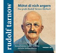 Mötst di nich argern: Das große Rudolf Tarnow Hörbuch [Import]