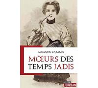 Moeurs des temps jadis