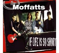The Moffatts – If Life Is So Short – CD