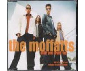Moffatts, The - Until You Loved Me
