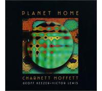Moffett, Charnett - Planet Home