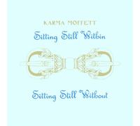 Moffett Karma - Within Sitting Still Without [Import]