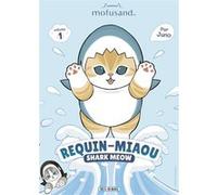 Mofusand - Requin-Miaou (Shark Meow) T01