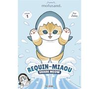 Mofusand - Requin-Miaou (Shark Meow) T01 - Mofusand - Soleil - broché - Manga