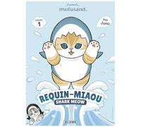 Mofusand - Requin-Miaou (Shark Meow) T01