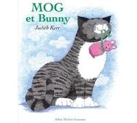 Mog et Bunny Judith Kerr (Auteur), Ramona Badescu (Traduction)