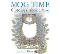 Mog Time: 6 Stories About Mog