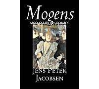Mogens And Other Stories By Jens Peter Jacobsen, Fiction, Short Stories, Classics, Literary