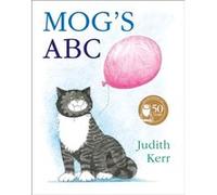 Mogs ABC by Judith Kerr Judith Kerr (Auteur)