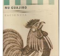 Mo'Guajiro Now Called Nu Guajiro - Paciencia