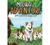 MOGWAI'S ADVENTURE: It's Ok To Be Different
